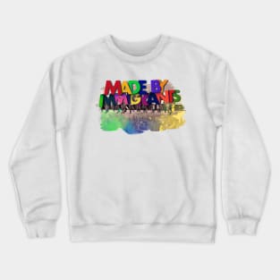 Colorful "Made By Immigrants" Design Edit Crewneck Sweatshirt